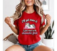 Maglietta da donna Dramatic Unicorn It I Just Need To Be Dramatic First Humor