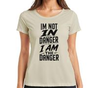 Maglietta da donna "IM NOT IN Danger I AM THE Danger Statement", naturale