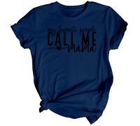 Maglietta da donna My Favorite People Call Me Mama Mothers Day Top Funny...