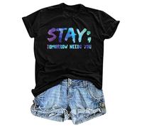 Maglietta da donna per la prevenzione del suicidio con scritta "Stay Tomorrow Needs You" per la salute mentale, comoda, ideale per vacanze e vacanze, Nero , XXL
