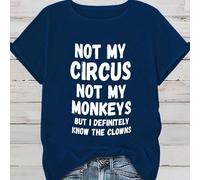 Maglietta da donna taglie forti con slogan divertente - "Non il mio circo non le mie scimmie", stampa in caratteri audaci, scollo a girocollo, maniche corte, rosa vibrante, maglietta casual in tessuto