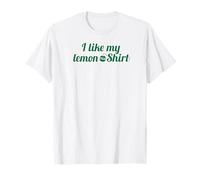 Maglietta da tè con Citazione Divertente I Like My Lemon Maglietta