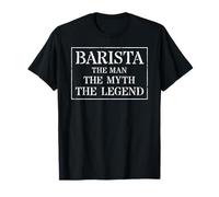 Maglietta da uomo Barista: The Man Myth Legend Maglietta