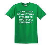 Maglietta da uomo con scritta "I Can't Talk You Today I Talked | Divertente | Novità | Joke | Maglietta da uomo, T-shirt Verde Irlandese Stampa Bianca, S