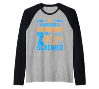 Maglietta Darrel con Scritta If Darrel Can't Fix It We're all Screwed Maglia con Maniche Raglan