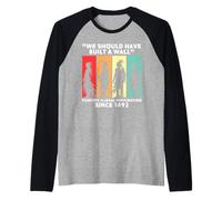 Maglietta dei nativi Americani con Scritta in Inglese We Should Have Built a Wall Maglia con Maniche Raglan