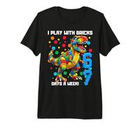 Maglietta Dino con Scritta I Play with Bricks 6", 7 Giorni alla Settimana Maglietta Premium