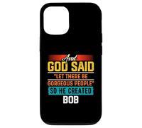 Maglietta divertente con scritta "And God Said So He Created BOB Custodia per iPhone 12/12 Pro