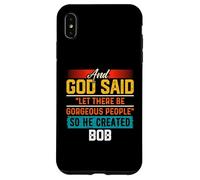 Maglietta divertente con scritta "And God Said So He Created BOB Custodia per iPhone XS Max