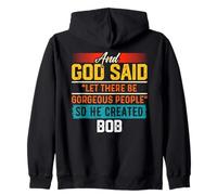 Maglietta divertente con scritta "And God Said So He Created BOB Felpa con Cappuccio