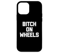 Maglietta divertente con scritta "Bitch On Wheels", sarcastica, novità carina Custodia per iPhone 12 mini