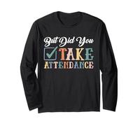 Maglietta Divertente con Scritta But Did You Take Presendance Maglia a Manica