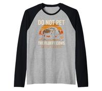 Maglietta Divertente con Scritta Do Not Pet The Fluffy Cows Maglia con Maniche Raglan