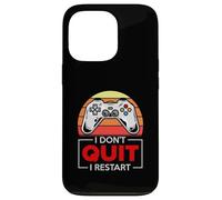 Maglietta divertente con scritta "I Don't Quit I Restarard" Custodia per iPhone 13 Pro