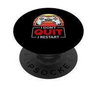 Maglietta divertente con scritta "I Don't Quit I Restarard" PopSockets PopGrip Adesivo