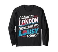 Maglietta Divertente con Scritta I Went to London And all I Got WasThis Lousy Maglia a Manica