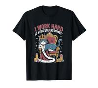 Maglietta divertente con scritta "I Work Hard So My Cat Lives Like Royalty" Maglietta