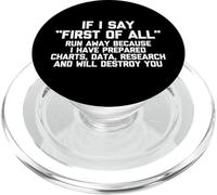 Maglietta divertente con scritta "If I Say First Of All..." PopSockets PopGrip per MagSafe