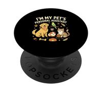 Maglietta divertente con scritta in inglese "I'm My Pet's Personal Assistant" PopSockets PopGrip Adesivo