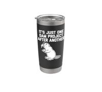 Maglietta divertente con scritta in inglese "It's Just One Dam Project After Another" Bicchiere termico in acciaio inox doppia parete