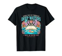 Maglietta Divertente con Scritta in Inglese When You Go Through Deep Waters Maglietta con Stampa Grafica Economica