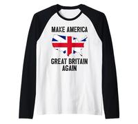 Maglietta Divertente con Scritta Make America Great Britain Again, Regalo Politico Maglia con Maniche Raglan