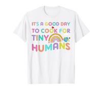 Maglietta Divertente con Scritta Rainbow It's A Good Day To Cook for Tiny Humans Maglietta