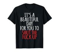 Maglietta divertente con scritta "Shut the Fuck Up" (lingua italiana non garantita) Maglietta