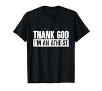 Maglietta divertente con scritta "Thank God I'm An Atheist" Maglietta