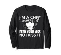 Maglietta Divertente da Chef con Scritta I'm Here to Feed Your Ass Not Kiss It Maglia a Manica