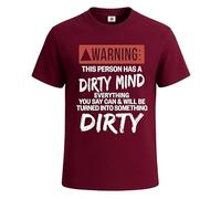 Maglietta divertente da uomo con scritta "Warning This Person Has a Dirty Mind", T-shirt Maroon, 5XL