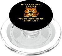 Maglietta divertente If I Ever Get Rabies You're High On My Bitin' List PopSockets PopGrip per MagSafe