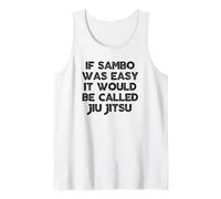 Maglietta Divertente If Sambo Was Easy It Would Be Called Jiu Jitsu Canotta