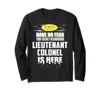 Maglietta Divertente Lieutenant Colonel Have No Fear Maglia a Manica
