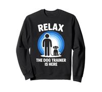 Maglietta Divertente per Amanti degli Animali con Scritta Relax The Dog Trainer Is Here Felpa