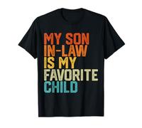 Maglietta divertente per festa del papà con scritta in inglese "My Son In Law Is My Favorite Child Maglietta