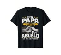 Maglietta divertente per nonno, regalo per nonno, Ser Papa Es Un Honor Ser Abuelo No Tiene Precio Maglietta spagnola da uomo casual in cotone, tessuto classico Materiale: cotone biologicoDettagli: fan