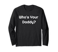 Maglietta divertente regalo per il papà con scritta "Who's Your Daddy?" Maglia a Manica