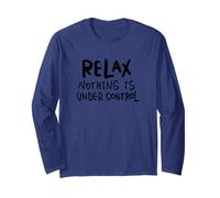 Maglietta Divertente Relax - Nothing Is Under Control Maglia a Manica