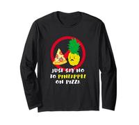 Maglietta divertente Say No To Pineapple On Pizza Maglia a Manica