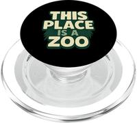 Maglietta Funny This Place Is A Zoo Humor PopSockets PopGrip per MagSafe