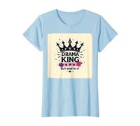 Maglietta Grafica Drama King But Worth It Crown Maglietta, Donna, Celeste, S