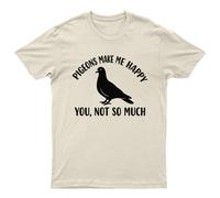 Maglietta grafica Pigeons Make Me Happy You Not So Much Birds Animals da...