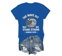 Maglietta Hawaii Tsunami 2025 Survived Hawaii Shirt The Wave Hit But We Stand Strong T-Shirt, Blu zaffiro-1, 3XL