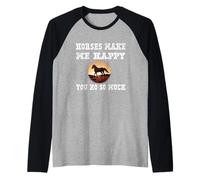 Maglietta Horses Make Me Happy You Not So Much Ranch Maglia con Maniche Raglan
