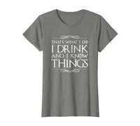Maglietta "I Drink and I Know Things Maglietta