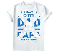 Maglietta I Have Two Titles Dad And Papa Scotland Funny Fathers Day Gift #FD