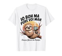 Maglietta Io Boh Ma Pure Voi mAh Bradipo caffè Divertente Maglietta