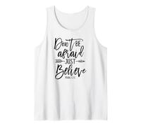 Maglietta ispiratrice, Don't Be Afraid Just Believe Canotta