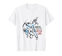 Maglietta Judo Fighting for a Better Life Maglietta